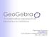 GeoGebra. A matematikai szabadszoftver tanuláshoz és tanításhoz