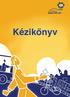 A Kézikönyv célja... 3. Az Európai Mobilitási Hét célja... 4. Részvételi szabályok... 7. Az EMH-díj... 9