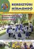 keresztúri hírmondó XIII. évfolyam, 06. szám 2015 szent iván hava, június Balatonkeresztúr Önkormányzatának havonta megjelenő információs lapja