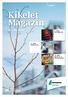 Kikelet Magazin CEMENT CÍM TARTALOM RÉSZLET EGYÉB 2016. FEBRUÁRI SZÁM. 6. oldal: Mérföldkövek. 12. oldal: Önkéntesség