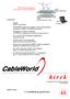 h í r e k A CableWorld Kft. technikai magazinja 2010. február 43. A DVB-T adások távfelügyelete a 64 csatornás real-time analizátorral A tartalomból: