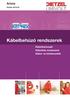 Kábelbehúzó rendszerek