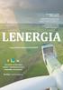 LENERGIA. ...hogy e lme ny legyen az (L)energia! Keressen e s Ko vessen minket a Facebookon e s a LinkedIn oldalunkon! Honlap: www.lenergia.