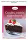 Csokoládés receptek az Aréna kiadó Csodás, csokis sütemények c. kiadványából