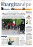2012. május 21., hétfő KÖZÉLETI NAPILAP XXIV. évf., 94. (6261.) Szám 16 oldal ára 1 lej. hargitanépe. Madéfalva: a dinamikus