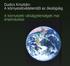 Dudics Krisztián: A környezetvédelemtől az ökológiáig. A környezeti válságjelenségek mai értelmezései