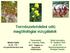 Természetvédelmi célú magökológiai vizsgálatok