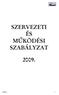 SZERVEZETI ÉS MŰKÖDÉSI SZABÁLYZAT