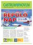 REPÜLŐ NAP oldal REPTÉR ÉRSEKÚJVÁR. Az érsekújvári Aeroklub sok szeretettel meghívja önöket az idei Repülő napra 1+1 KUPÓN