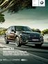 BMW X5 Érvényes: augusztusi gyártástól A vezetés élménye BMW X5 BMW SERVICE INCLUSIVE-VaL 5 évig Vagy km-ig díjmentes karbantartással.