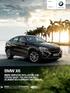 BMW X6 Érvényes: augusztusi gyártástól A vezetés élménye BMW X6 BMW SERVICE INCLUSIVE-VaL 5 évig Vagy km-ig díjmentes karbantartással.