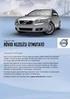 Ez a Quick Guide a Volvo bizonyos funkcióit írja le. Részletesebb tulajdonosi információk találhatók az autóban, az alkalmazásban és az interneten.