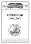 TARTALOMJEGYZÉK 30/2009.(XII.18.) K.R.SZ. A FEJÉR MEGYEI ÖNKORMÁNYZAT ÉVI KÖLTSÉGVETÉSÉNEK MEGÁLLAPÍTÁSÁRÓL 52.