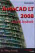 Dr. Pétery Kristóf: AutoCAD LT 2008 Kezdő lépések
