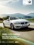 BMW 4-ES CaBRIo. BMW SERVICE INCLUSIVE-VaL 5 évig Vagy km-ig díjmentes karbantartással. BMW 4-es Cabrio. Érvényes: márciusi gyártástól