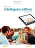 AZ ÖN INTELLIGENS OTTHONA