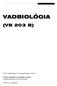 VADBIOLÓGIA (VB 203 B) Csányi Sándor és Szemethy László elõadásainak kibôvített összefoglalói (2.5 változat)