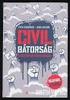 Civil bátorság. a hatalom nélküliek hatalma