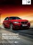 BMW 2-ES CoUpé. BMW SERVICE INCLUSIVE-VaL 5 évig Vagy km-ig díjmentes karbantartással. BMW 2-es Coupé. Érvényes: novemberi gyártástól