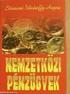 Nemzetközi pénzügyek. 5. Nemzetközi tőkepiacok és problémáik