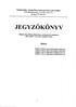 Tellf,x:_ IEGYZ,6KONYV. Tartalom: 7 0 I (VII.3 1.) k6pvisel6-testiiteti hat6r ozil