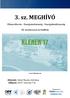 3. sz. MEGHÍVÓ. Klímaváltozás Energiatudatosság Energiahatékonyság. XII. Konferencia és Kiállítás