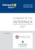 DÜSSELDORF, GERMANY 04 TO 10 MAY 2017 INTERPACK.COM. Hungary at the. Interpack ORGANISERS: Hungary at the Interpack