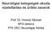 Neurológiai betegségek okozta vizelettartási és ürítési zavarok. Prof. Dr. Komoly Sámuel MTA doktora PTE OEC Neurológiai Klinika