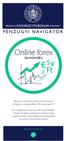 Online forex. kereskedés. Négy óra munkával 1000 euró havonta!, Dolgozz a nappalidban 100 euró/napért!,