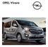 Opel Vivaro kg L1H1. Dízel kg L1H1. Dízel. Dízel - Dízel - ÁFA-val és regisztrációs adóval. Combi+ ÁFA és regisztrációs adó nélkül