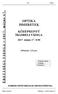 ÉRETTSÉGI VIZSGA május 17. OPTIKA ISMERETEK KÖZÉPSZINTŰ ÍRÁSBELI VIZSGA május 17. 8:00. Időtartam: 120 perc