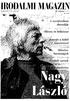 IRODALMI MAGAZIN . ^ A versfordítás duendéje. Interjú a költő testvérével. Művészbarátságok. Énekelt versek. omuvesz. M egjelenik évente n ég yszer