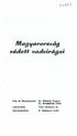Ma9'1a,-or-s:zág. lit/ef' vadv;rága; lrla bs fényképe%te: dr. Németh Ferenc dr. Seresélye. Tibor. Szerkentetf.e: B. ZaMenyi Judit