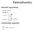 Elektrodinamika. Maxwell egyenletek: Kontinuitási egyenlet: div n v =0. div E =4 div B =0. rot E = rot B=