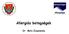 Allergiás betegségek. Dr. Bata Zsuzsanna