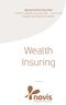 BEFEKTETÉSI POLITIKA A NOVIS Wealth Insuring GTC kódjelű biztosítás termékhez. Wealth Insuring. powered by