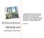 PEDAGÓGIAI PROGRAM. Nevelési program és Helyi tanterv