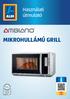 Használati útmutató MIKROHULLÁMÚ GRILL