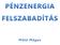 Ha azt mondom, hogy pénzenergia, mi az első szó, ami eszedbe jut? Hazugság, kamu, becsapás, átverés? Vagy épp ellenkezőleg: lehetőség,