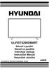 ULV55TS298SMART. Návod k použití Návod na použitie Instrukcja obsługi Instruction Manual Használatı utasítás. Licensed by Hyundai Corporation, Korea