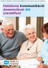 Hungarian translation: Communicating effectively with a person living with a dementia. Hatékony kommunikáció demenciával élő személlyel