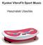 Kyokei VibroFit Sport Music. Használati Utasítás