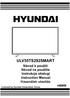 ULV55TS292SMART. Návod k použití Návod na použitie Instrukcja obsługi Instruction Manual Használatı utasítás. Licensed by Hyundai Corporation, Korea