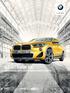 Az ÚJ BMW X2. ÉrvÉnyes: novemberi gyártástól. A vezetés élménye