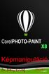 Corel PHOTO-PAINT X8 Képmanipuláció