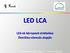 LED LCA. LED-ek környezeti értékelése Életciklus-elemzés alapján