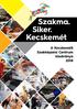 Szakma. Siker. Kecskemét. A Kecskeméti Szakképzési Centrum kiadványa 2018
