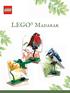 LEGO Madarak. Gyermekként nagyon szerettem LEGO kockákkal játszani. Még emlékszem a legelső LEGO készletre, amit anyukám vásárolt, hétéves koromban.