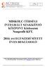 MISKOLC-TÉRSÉGI INTEGRÁLT SZAKKÉPZŐ KÖZPONT Közhasznú Nonprofit KFT.