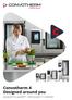 Convotherm 4 Designed around you. easytouch és easydial Két koncepció 7-7 méretben